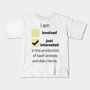 Just interested Beef and Diary Network Kids T-Shirt